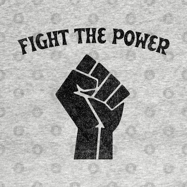 Fight The Power - Faded/Vintage Style Black Power Fist by DankFutura